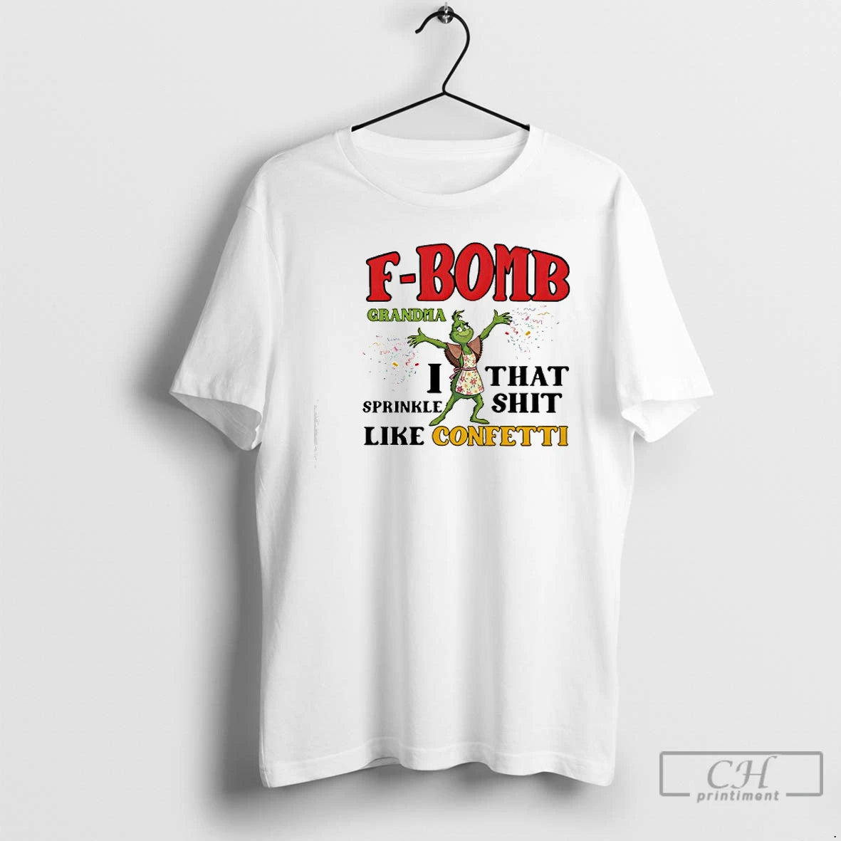 Classic Grinch F Bomb Grandma Like Confetti T-Shirts, Hoodie, Sweatshirt | InkRitualCo.com