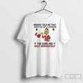 Classic Grinch Gifts Nobody Told Me That When You Get A Husband The Ears Are T-Shirts, Hoodie, Sweatshirt | InkRitualCo.com