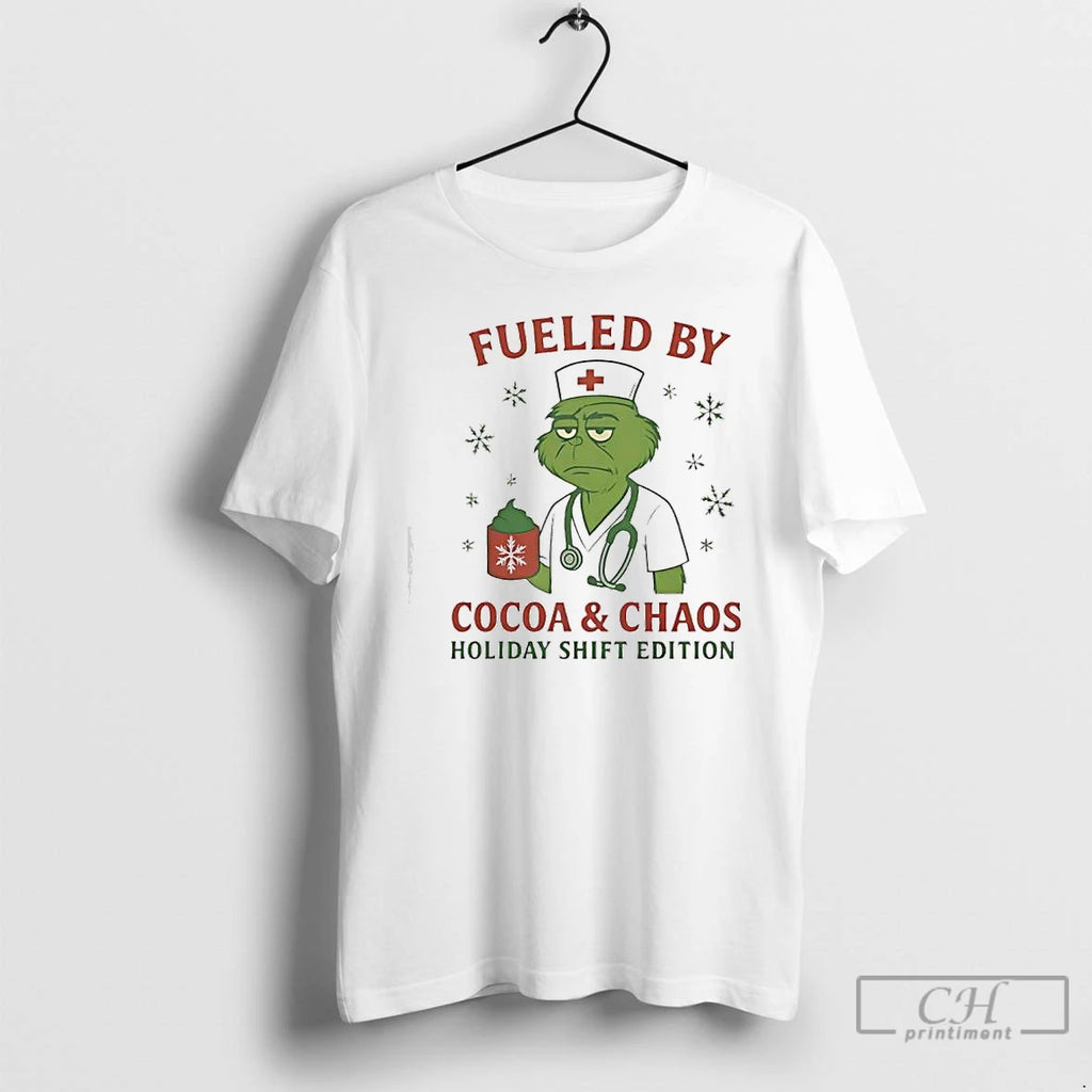 Classic Grinch Green Fueled By Cocoa Chaos Holiday Shift Edition Nurse T-Shirts, Hoodie, Sweatshirt | InkRitualCo.com