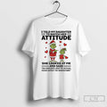 Classic Grinch I Told My Daughter To Watch Her Attitude She Looked At Me Chirstmas T-Shirts, Hoodie, Sweatshirt