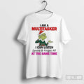 Classic Grinch I Am A Multitasker I Can Listen At The Same Time Christmas T-Shirts, Hoodie, Sweatshirt | InkRitualCo.com