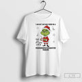 Classic Grinch I Am Not An Early Bird Or A Night Owl Im Some Sort T-Shirts, Hoodie, Sweatshirt | InkRitualCo.com