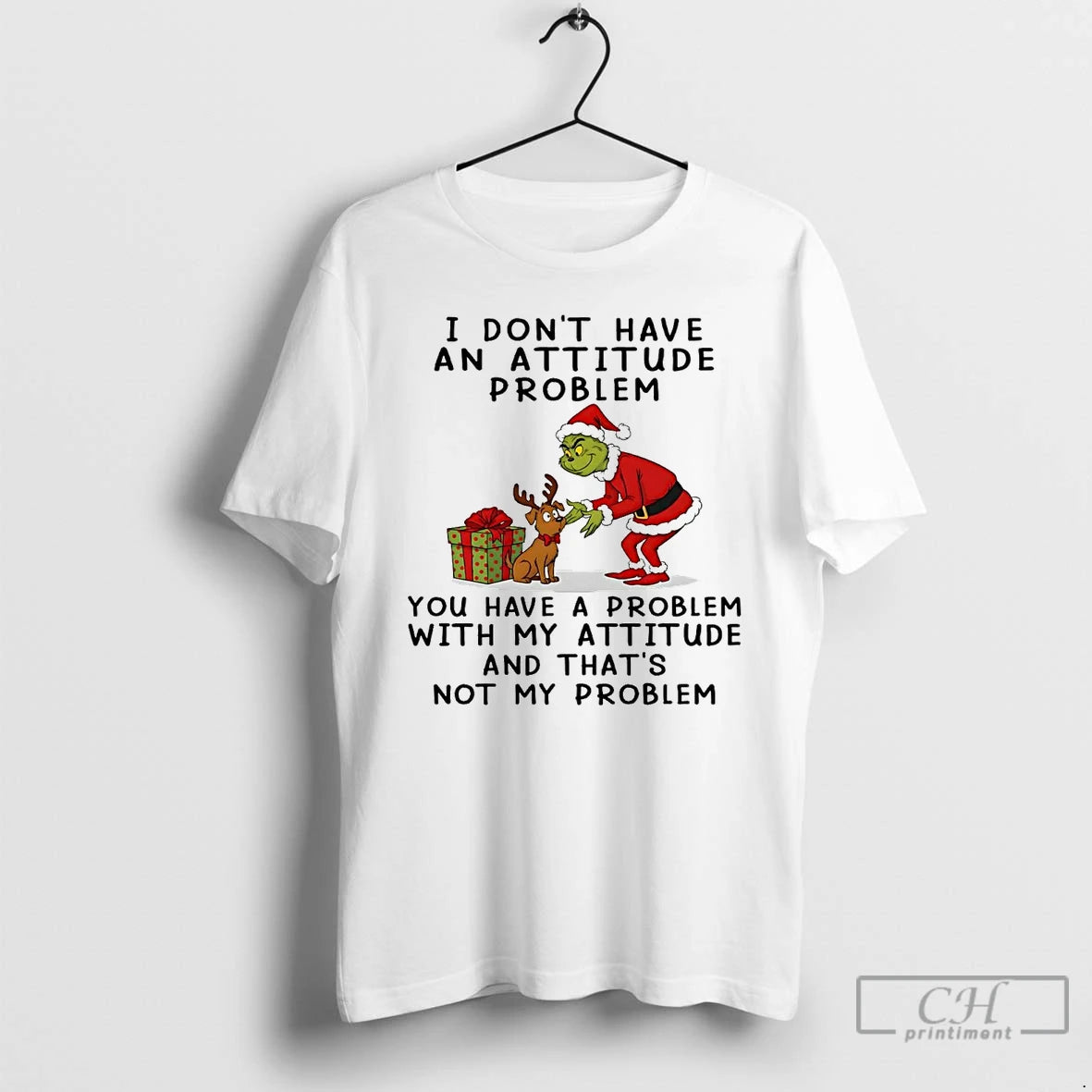 Classic Grinch I Dont Have An Attitude Problem Not My Problem Christmas T Shirts Sweater Hoodie, Sweatshirt | InkRitualCo.com