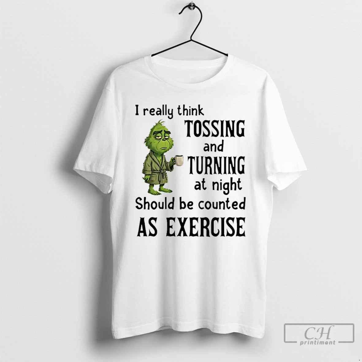 Classic Grinch I Really Think Tossing And Turning At Night T-Shirts, Hoodie, Sweatshirt | InkRitualCo.com