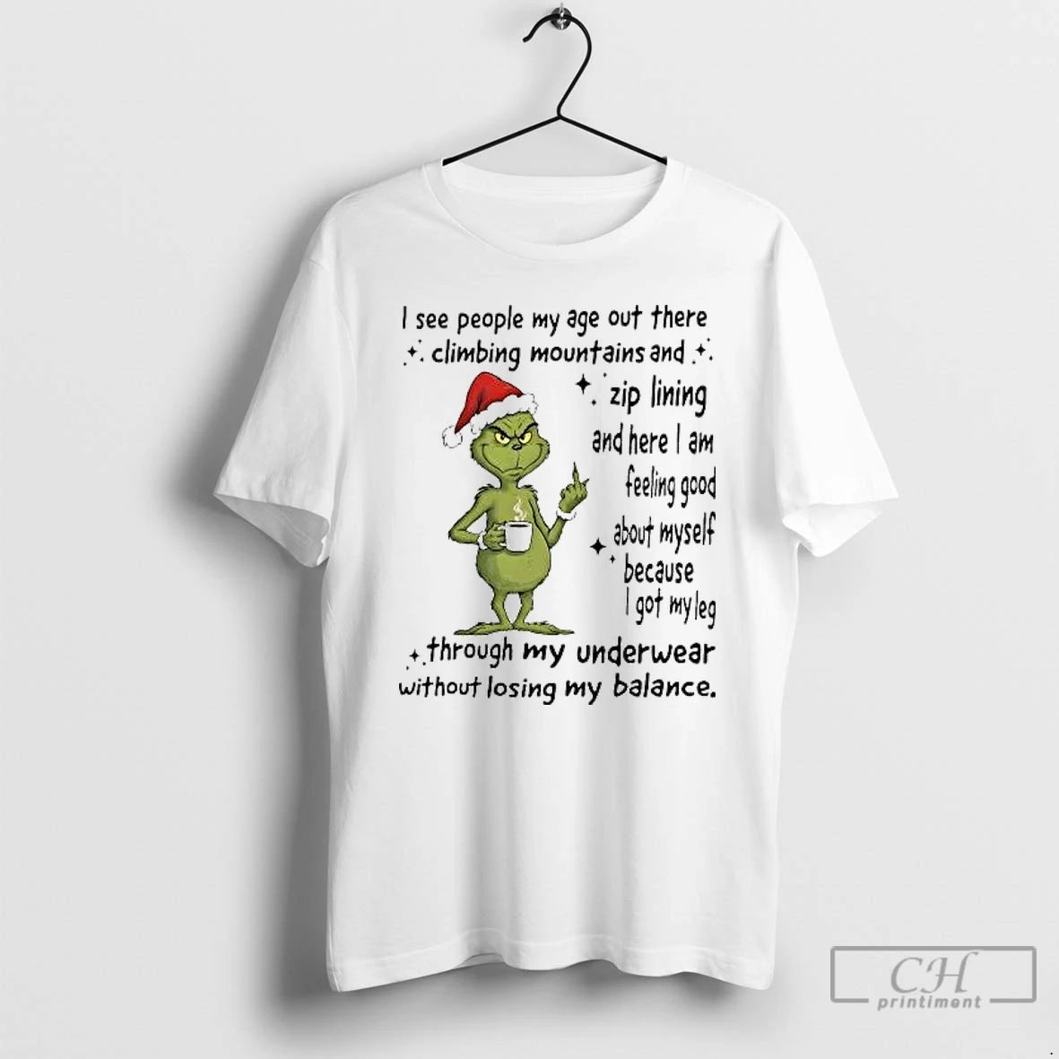 Classic Grinch I See People My Age Out There Climbing Mountains Zip Lining T Shirts Hoodie, Sweatshirt | InkRitualCo.com