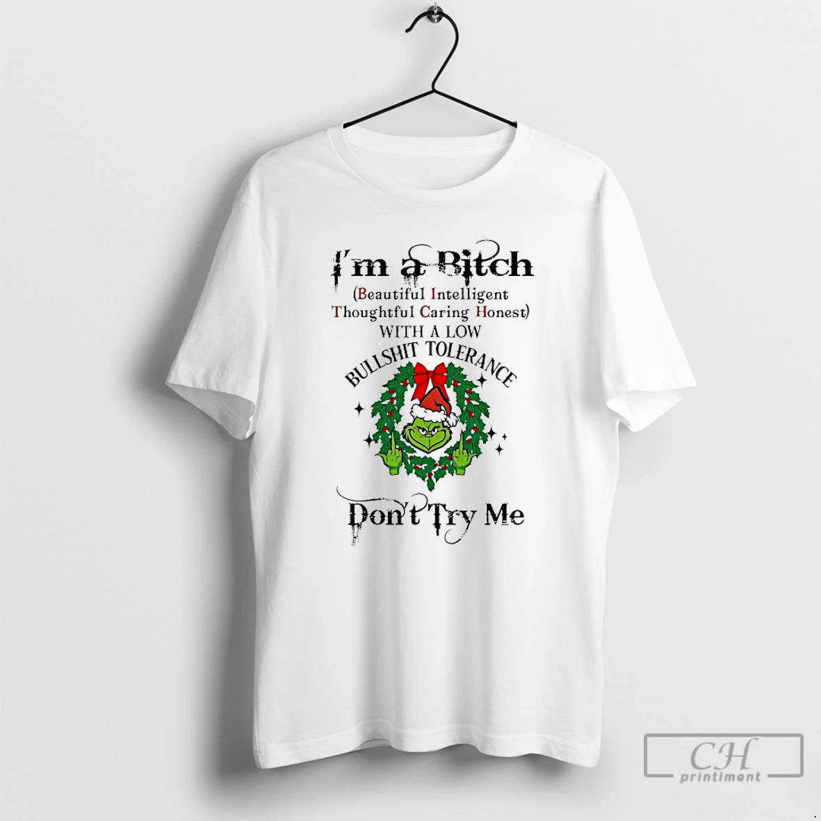 Classic Grinch Im A Bitch Dont Try Me Chirstmas 2025 T-Shirts, Hoodie, Sweatshirt | InkRitualCo.com