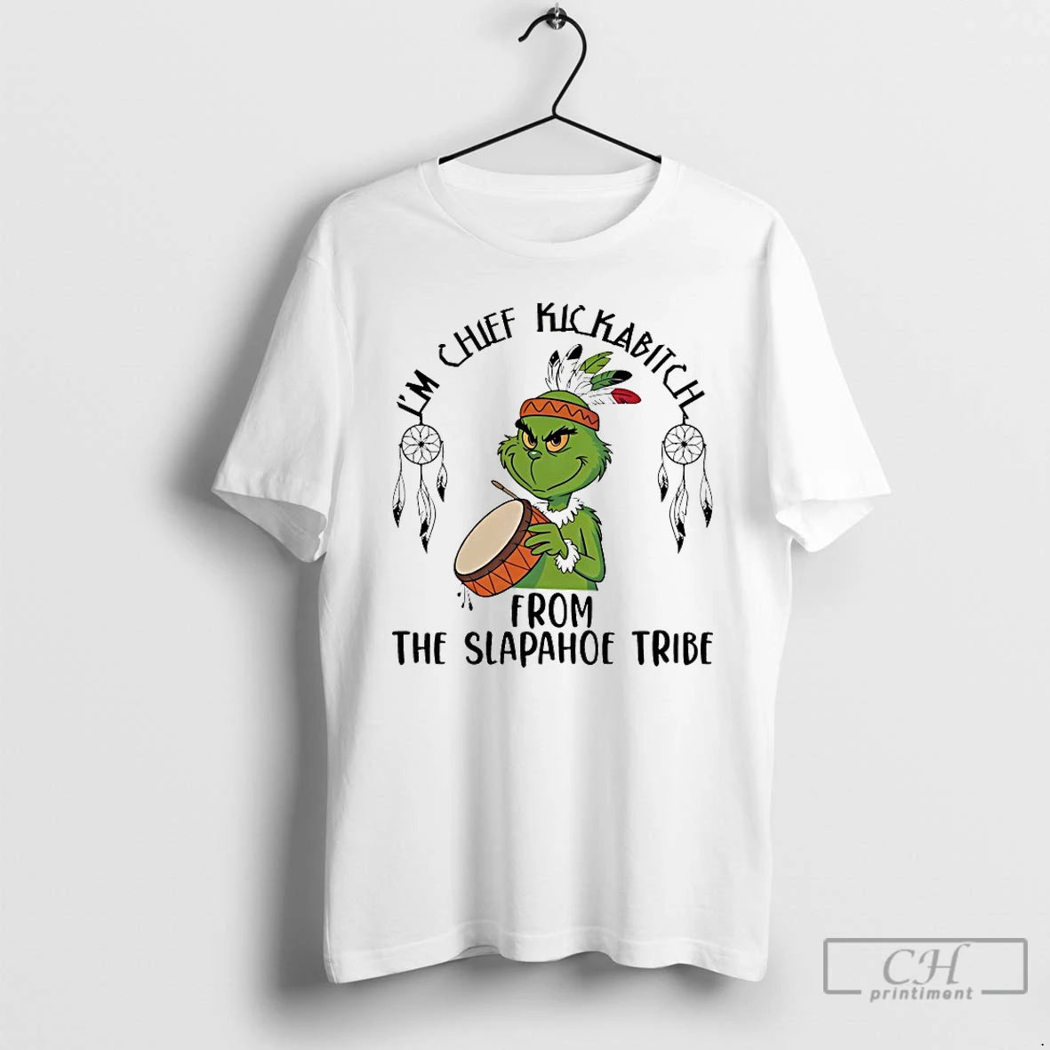 Classic Grinch Im Chief Kickabitch From The Slapahoe Tribe Chirstmas 2025 T-Shirts, Hoodie, Sweatshirt | InkRitualCo.com