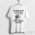 Classic Grinch Im Done With Winter Next Season Please Christmas T-Shirts, Hoodie, Sweatshirt | InkRitualCo.com