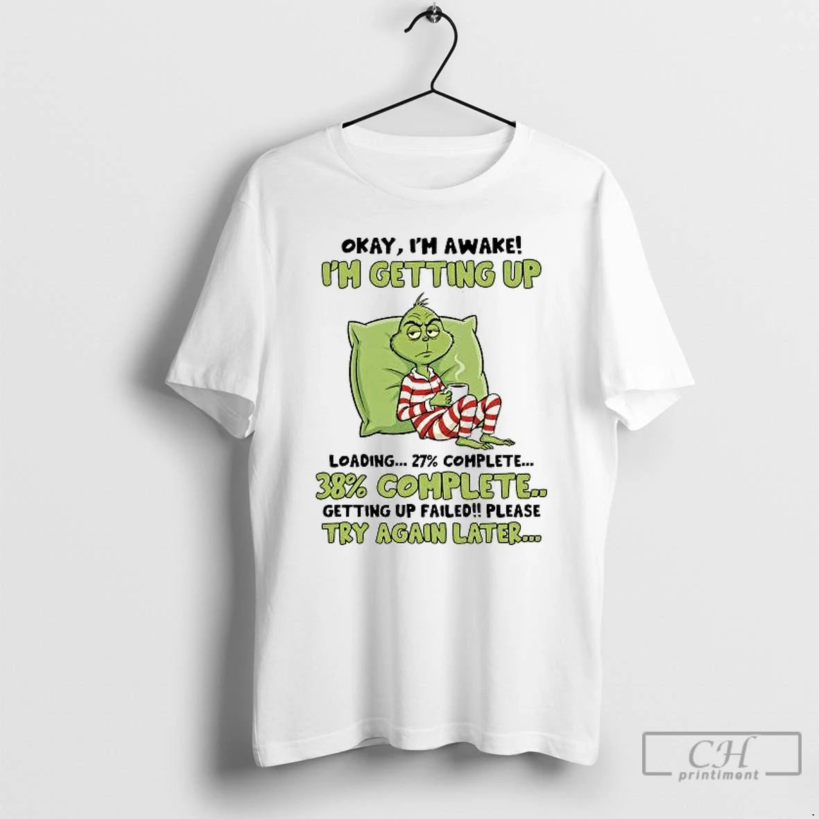 Classic Grinch Im Getting Up 27 Complete Getting Up Failed Try Again Later T Shirts Hoodie, Sweatshirt | InkRitualCo.com