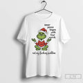 Classic Grinch Inner Peace Begins With Four Words Not My Fucking Problem Christmas 2025 T-Shirts, Hoodie, Sweatshirt