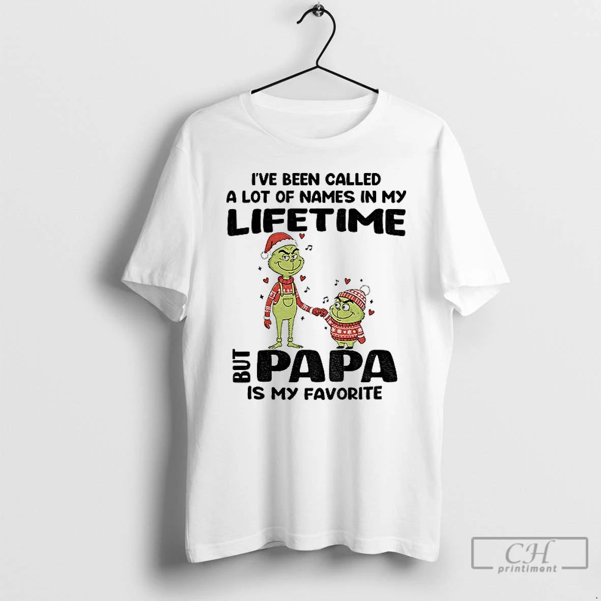 Classic Grinch Ive Been Called A Lot Of Names In My Lifetime But Papa Is T-Shirts, Hoodie, Sweatshirt | InkRitualCo.com