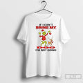 Classic Grinch Max If I Cant Bring My Iddo Im Not Going T Shirts Sweater Hoodie, Sweatshirt | InkRitualCo.com