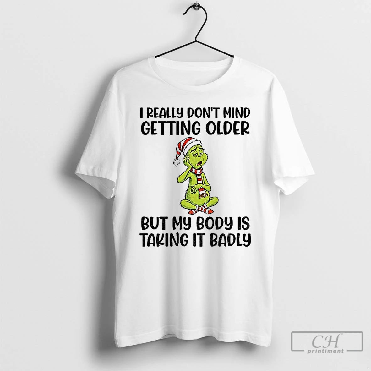 Classic Grinch Santa I Really Dont Mind Getting Older But My Body Is Taking It T-Shirts, Hoodie, Sweatshirt | InkRitualCo.com