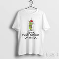 Classic Grinch Santa Its Ok Im On 500mgs Of Fukitol Christmas T-Shirts, Hoodie, Sweatshirt | InkRitualCo.com