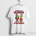 Classic Grinch Santa Marriage Is A Relationship In Which One Person Is Always Right And T-Shirts, Hoodie, Sweatshirt