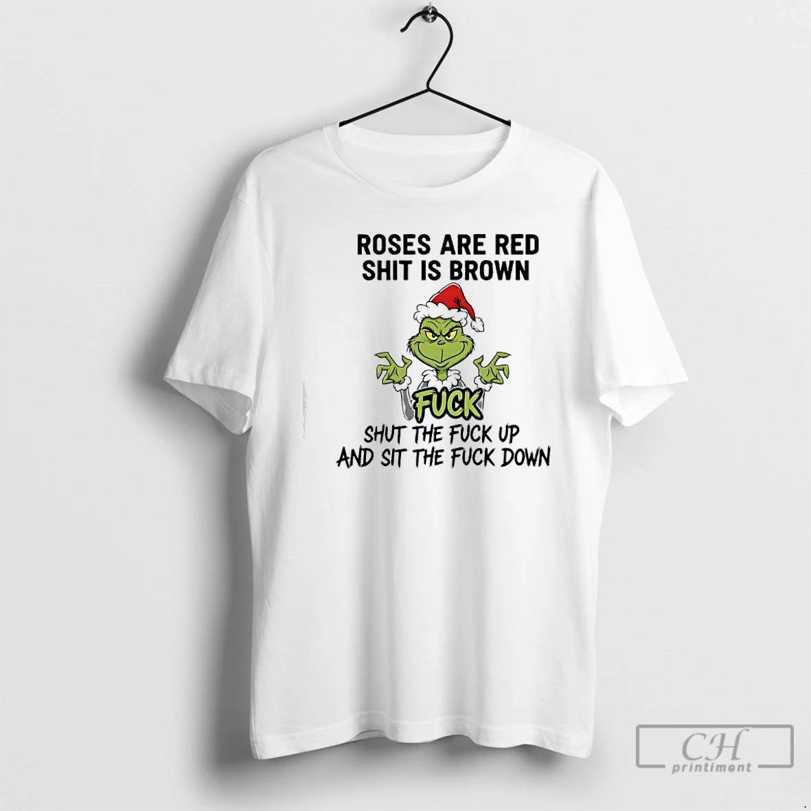 Classic Grinch Santa Roses Are Red Shit Is Brown Fuck Shut The Fuck Up And T-Shirts, Hoodie, Sweatshirt | InkRitualCo.com