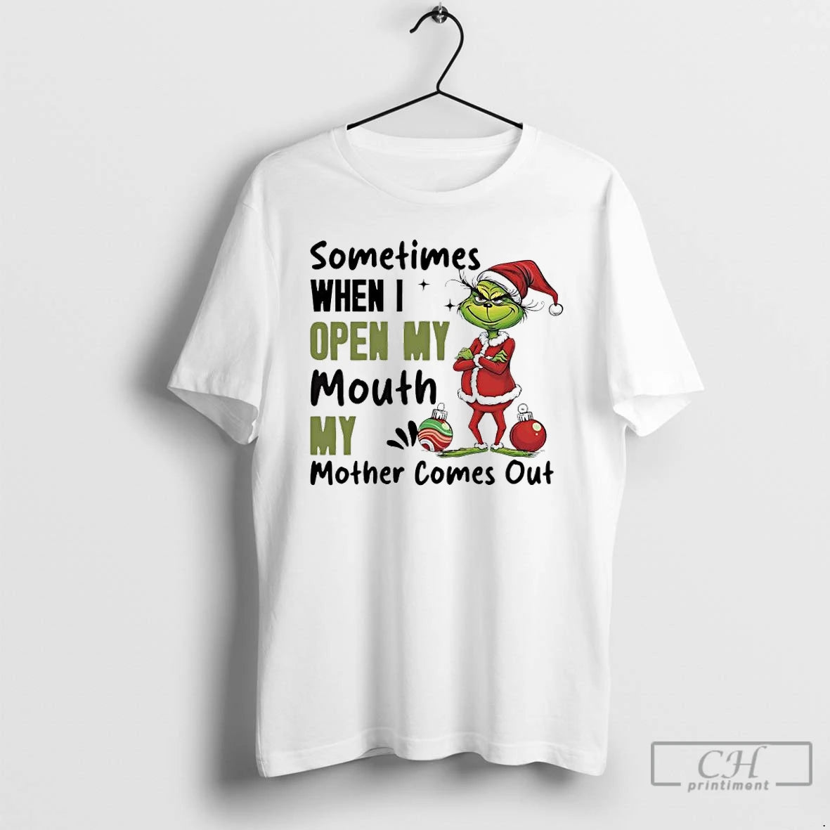 Classic Grinch Santa Sometimes When I Open My Mouth My Mother Comes Out T Shirts Hoodie, Sweatshirt | InkRitualCo.com