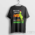 Classic Grinch Admit It Now Working At Cracker Barrel Old Country Store Would Be Boring T-Shirts, Hoodie, Sweatshirt