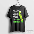 Classic Grinch Admit It Now Working At Jewel Osco Would Be Boring Without Me T-Shirts, Hoodie, Sweatshirt | InkRitualCo.com