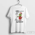 Classic Grinch Aging May Have Slowed Me Down But It Hasnt Shutme Up T Shirts Hoodie, Sweatshirt | InkRitualCo.com