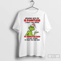 Classic Grinch Arguing With Me Is Pointless I Knew I Was Wrong 10 Minutes Ago T-Shirts, Hoodie, Sweatshirt | InkRitualCo.com