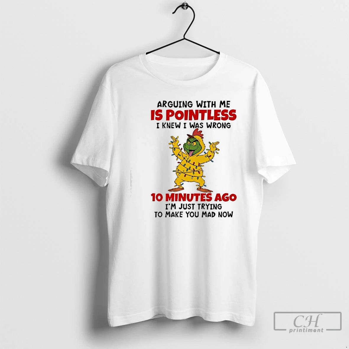 Classic Grinch Arguing With Me Is Pointless I Knew I Was Wrong 10 Minutes T-Shirts, Hoodie, Sweatshirt | InkRitualCo.com