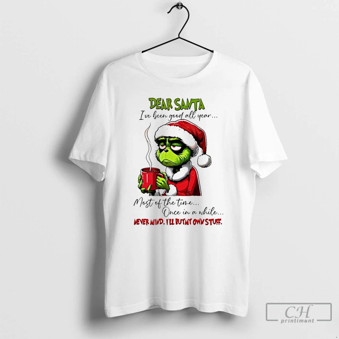Classic Grinch Dear Santa Ive Been Good All Year Most Of The Time Once In T-Shirts, Hoodie, Sweatshirt | InkRitualCo.com