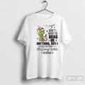 Classic Grinch Dont Want To Brag Or Anything But I Can Foget What Im Doing T-Shirts, Hoodie, Sweatshirt | InkRitualCo.com