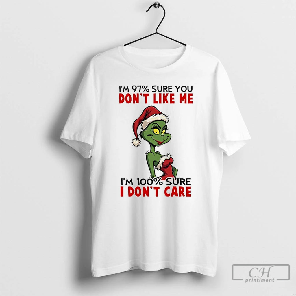 Classic Grinch Girl Santa Im 97 Sure You Dont Like Me Im 100 Sure T-Shirts, Hoodie, Sweatshirt | InkRitualCo.com