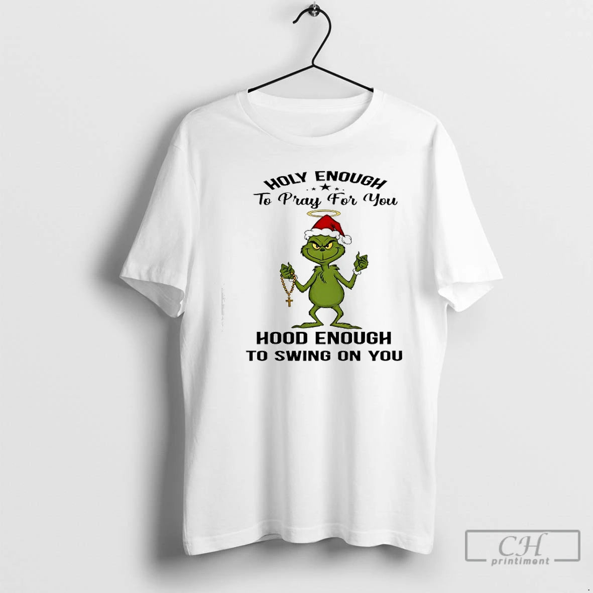 Classic Grinch Holy Enough To Pray For You Hood Enough To Swing On You T-Shirts, Hoodie, Sweatshirt | InkRitualCo.com