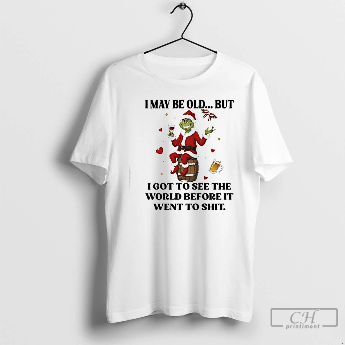 Classic Grinch I May Be Old But I Got To See The World Before It T-Shirts, Hoodie, Sweatshirt | InkRitualCo.com