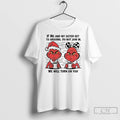 Classic Grinch If Me And My Sister Get To Arguing Do Not Join In We T-Shirts, Hoodie, Sweatshirt | InkRitualCo.com