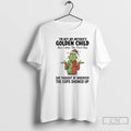 Classic Grinch Im Not My Mothers Golden Child But I Was The First One She T-Shirts, Hoodie, Sweatshirt | InkRitualCo.com