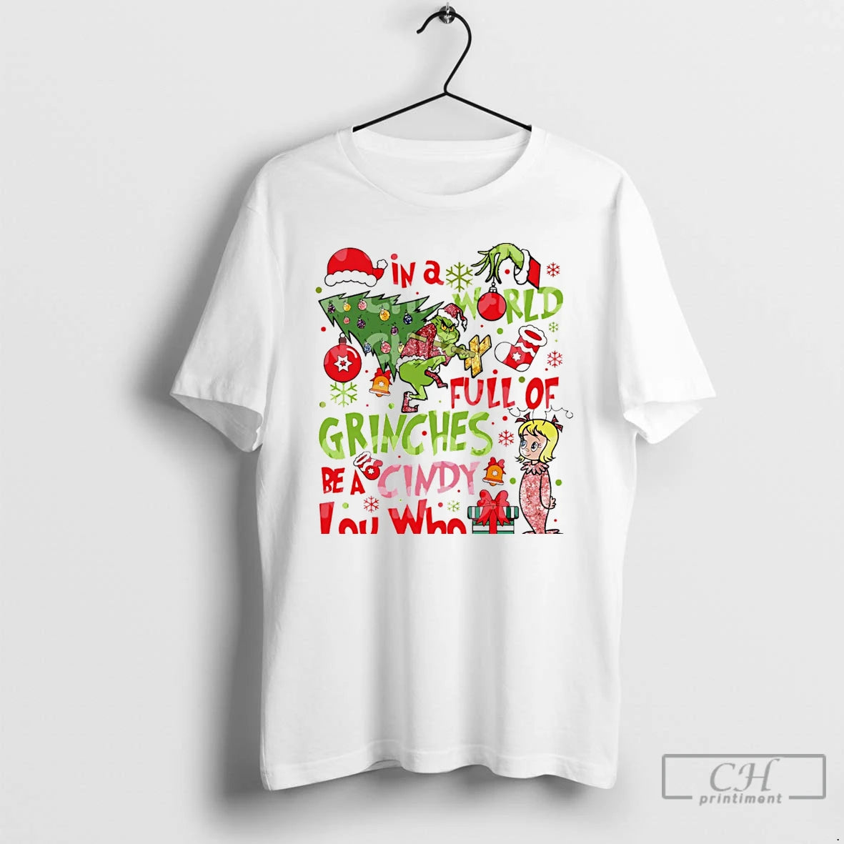 Classic Grinch In A World Full Of Grinches Be A Cindy Lou Who White T-Shirts, Hoodie, Sweatshirt | InkRitualCo.com