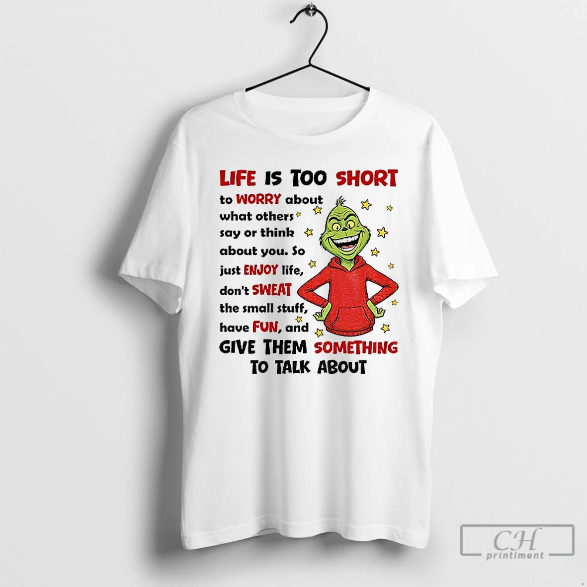 Classic Grinch Life Is Too Short To Worry About What Others Say Or Others Say T-Shirts, Hoodie, Sweatshirt | InkRitualCo.com