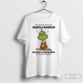 Classic Grinch Me And My Bed Are Happily Married We Have 2 Kids Named Pillow T-Shirts, Hoodie, Sweatshirt | InkRitualCo.com
