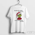Classic Grinch My Mind Still Thinks Im In My 20s My Body Thinks My Mind T-Shirts, Hoodie, Sweatshirt | InkRitualCo.com