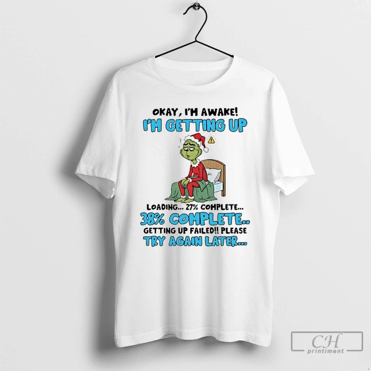 Classic Grinch Okay Im Awake Im Getting Up Loading 38 Complete Christmas T Shirts Sweater Hoodie, Sweatshirt