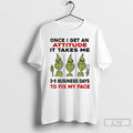 Classic Grinch Once I Get An Attitude It Takes Me 3 5 Business Days Christmas T-Shirts, Hoodie, Sweatshirt | InkRitualCo.com