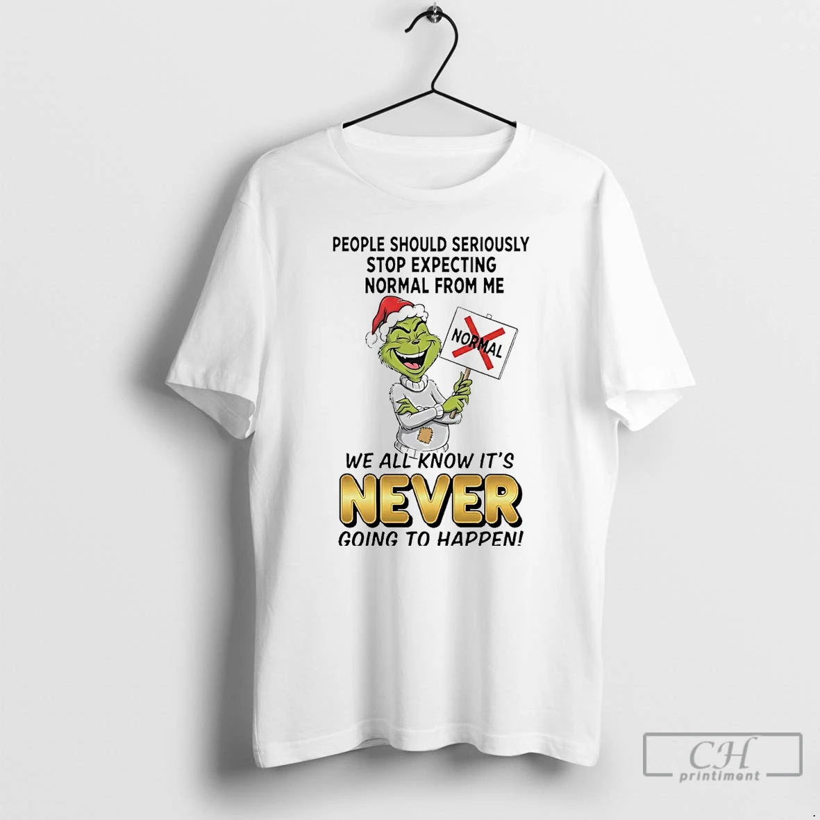 Classic Grinch People Should Seriously Stop Expecting Normal From Me Never T-Shirts, Hoodie, Sweatshirt | InkRitualCo.com
