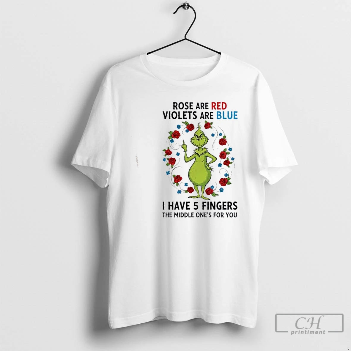Classic Grinch Rose Are Red Violets Are Blue I Have 5 Fingers The Middle Ones T-Shirts, Hoodie, Sweatshirt | InkRitualCo.com
