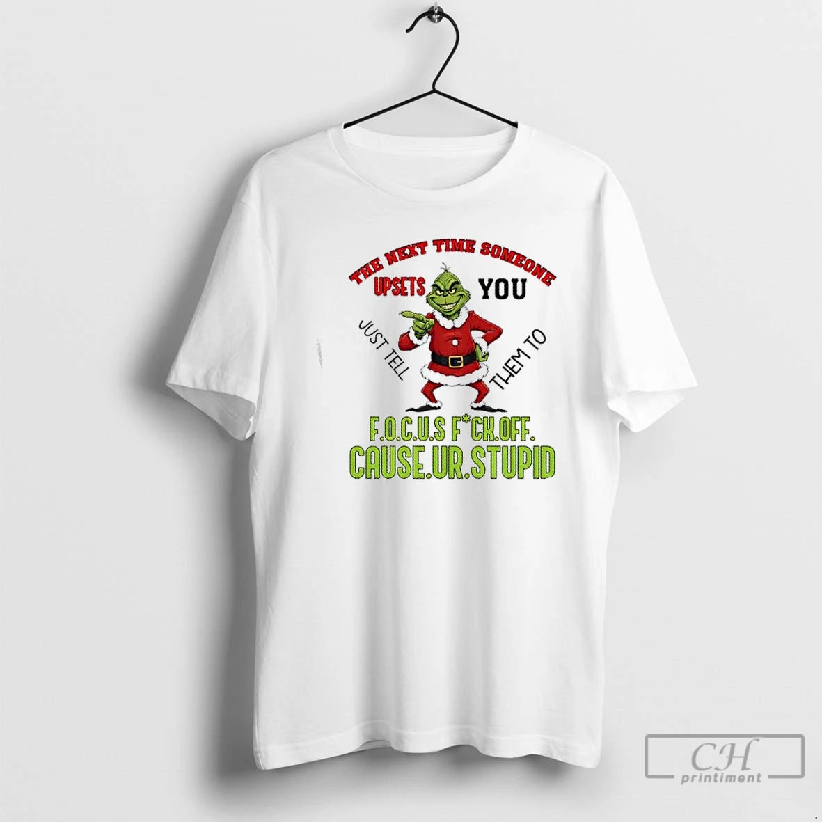 Classic Grinch The Next Time Someone Upsets You Just Tell Them To F O T-Shirts, Hoodie, Sweatshirt | InkRitualCo.com