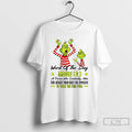 Classic Grinch Word Of The Day Askhole A Person Who Constantly Asks For Advice Then T-Shirts, Hoodie, Sweatshirt