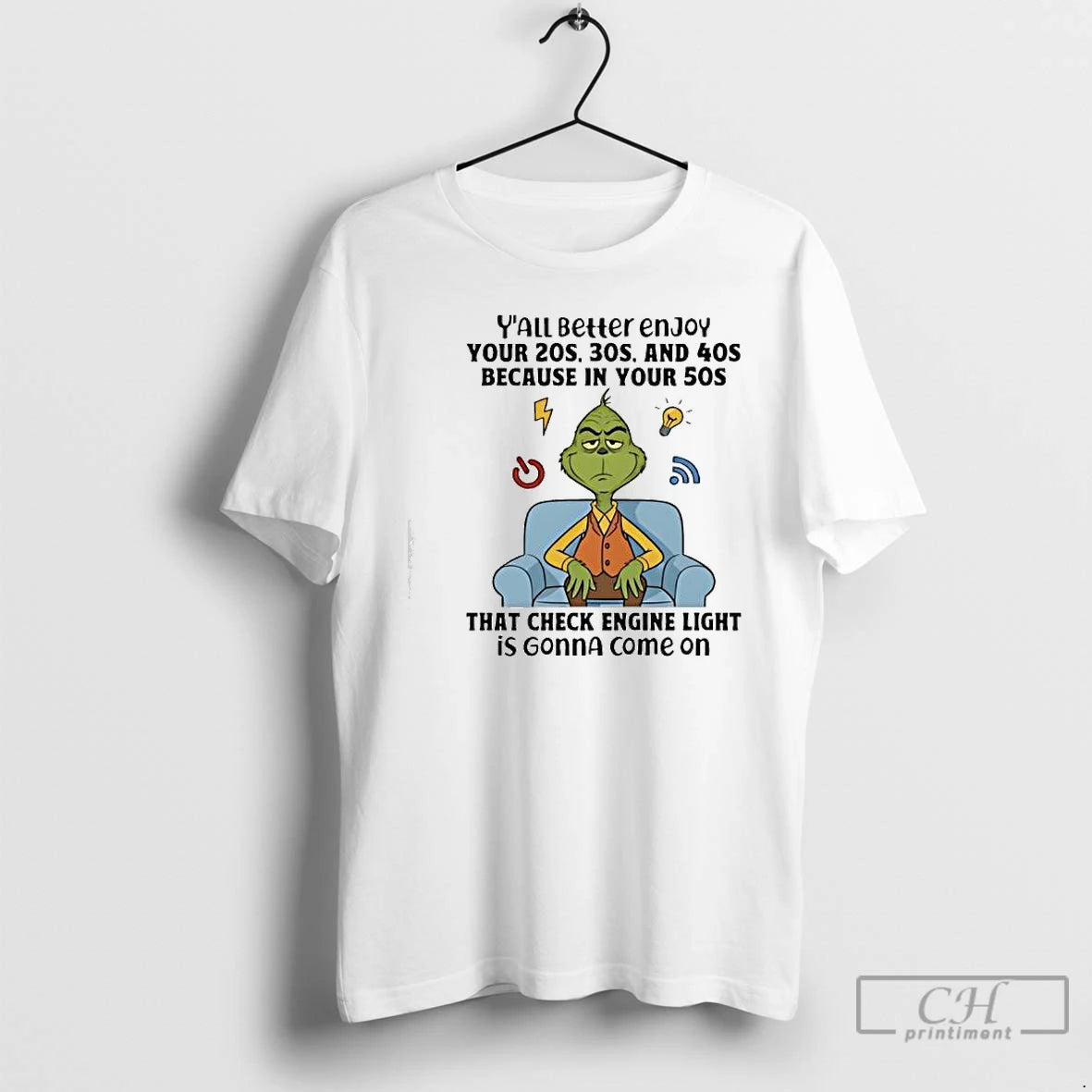 Classic Grinch Yall Beller Enjoy Your 20s 30s And 40s Because In Your 50s That T-Shirts, Hoodie, Sweatshirt | InkRitualCo.com
