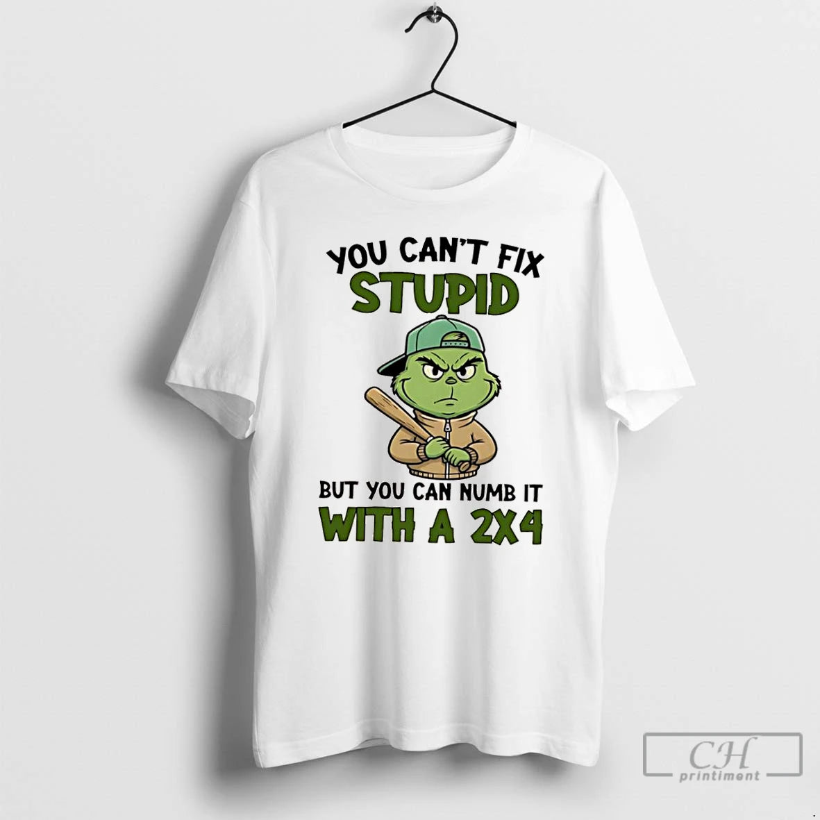 Classic Grinch You Cant Fix Stupid But You Can Numb It With A 2x4 T-Shirts, Hoodie, Sweatshirt | InkRitualCo.com