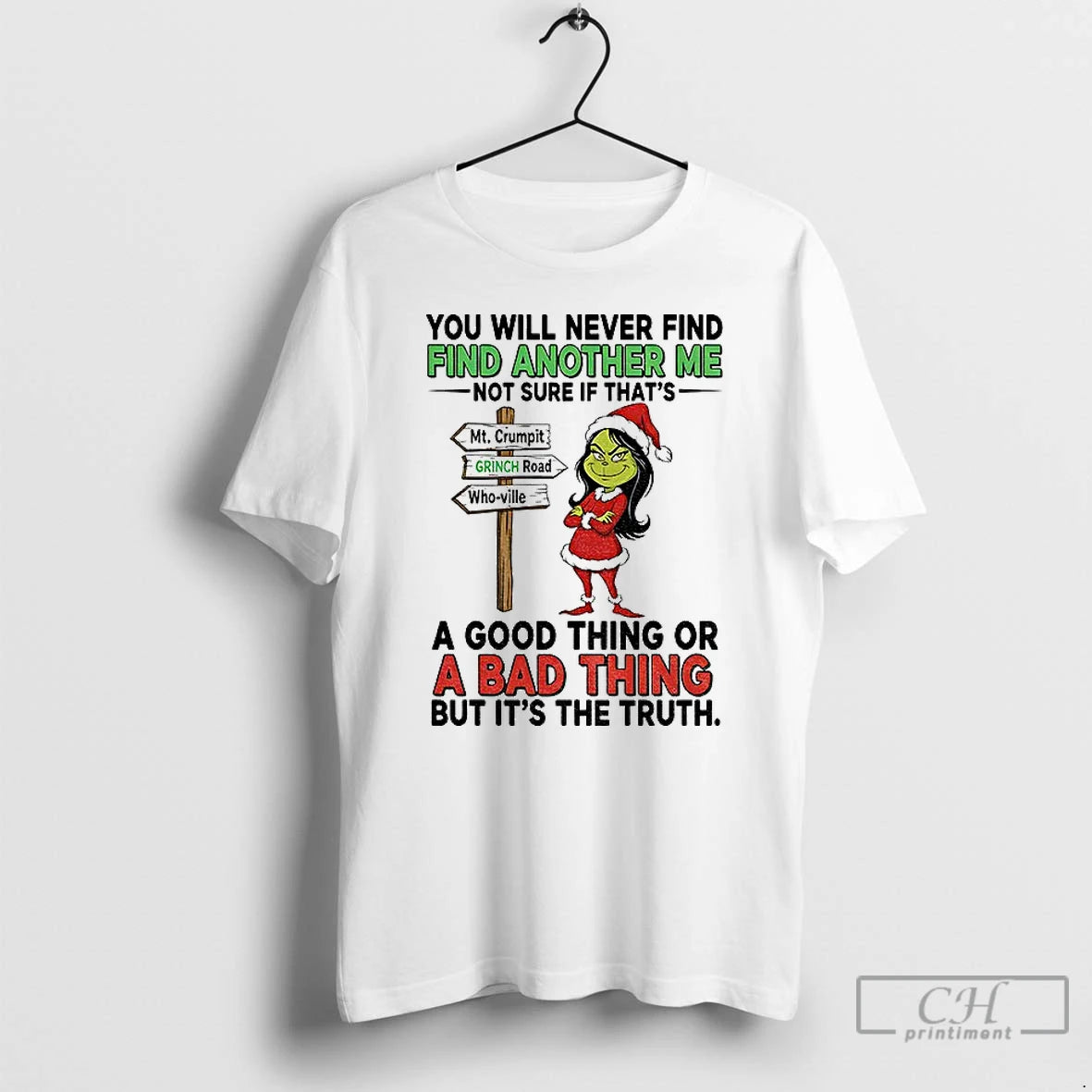 Classic Grinch You Will Never Find Another Me Not Sure If Thats Christmas T Shirts Hoodie, Sweatshirt | InkRitualCo.com
