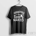 Classic Happiness Is Playing Tennis Naked T-Shirts, Hoodie, Sweatshirt | InkRitualCo.com