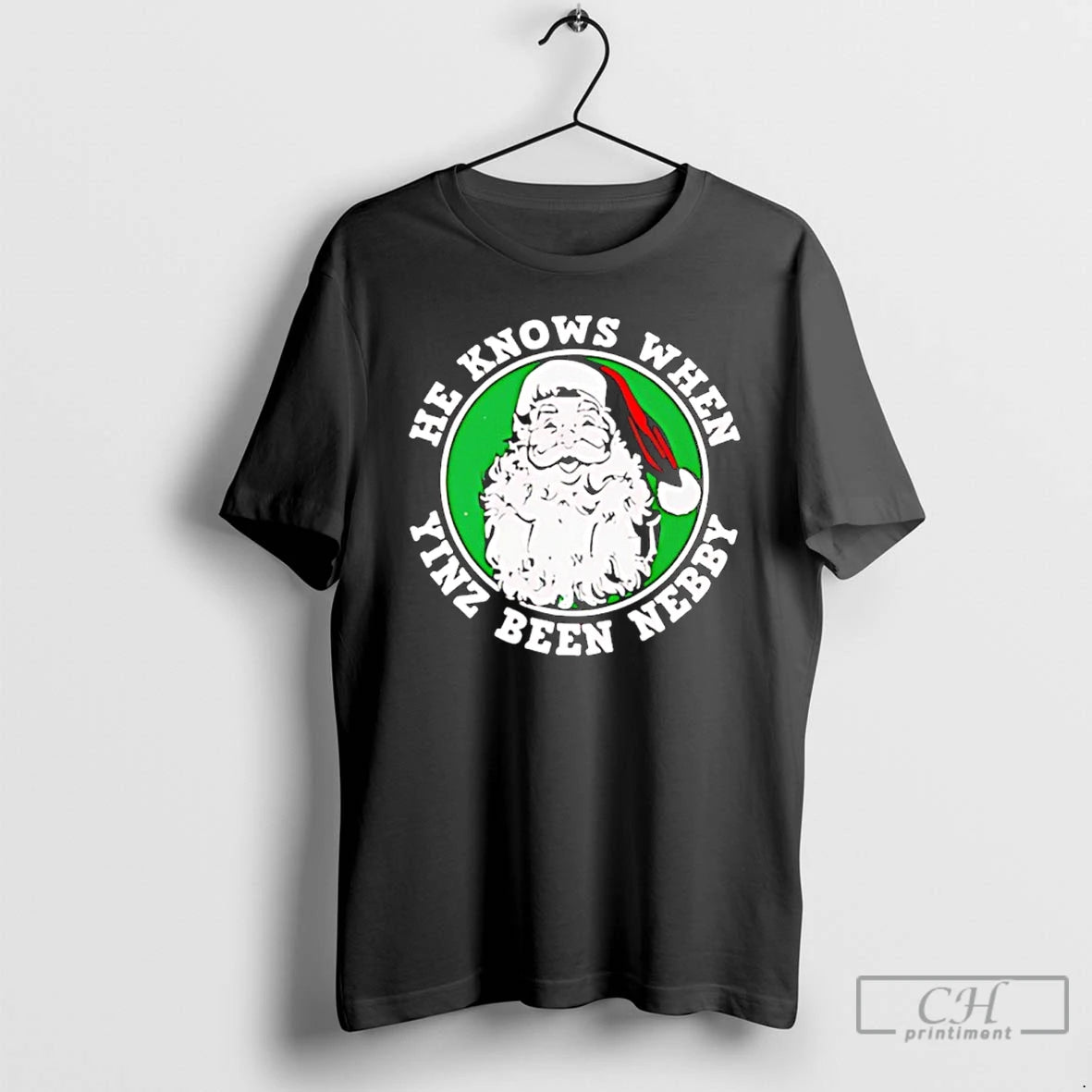 Classic He Knows When Yinz Been Nebby Santa Christmas T-Shirts, Hoodie, Sweatshirt | InkRitualCo.com