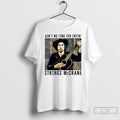 Classic Hold On To Me Darling Aint No Time T Shirts Hoodie, Sweatshirt | InkRitualCo.com