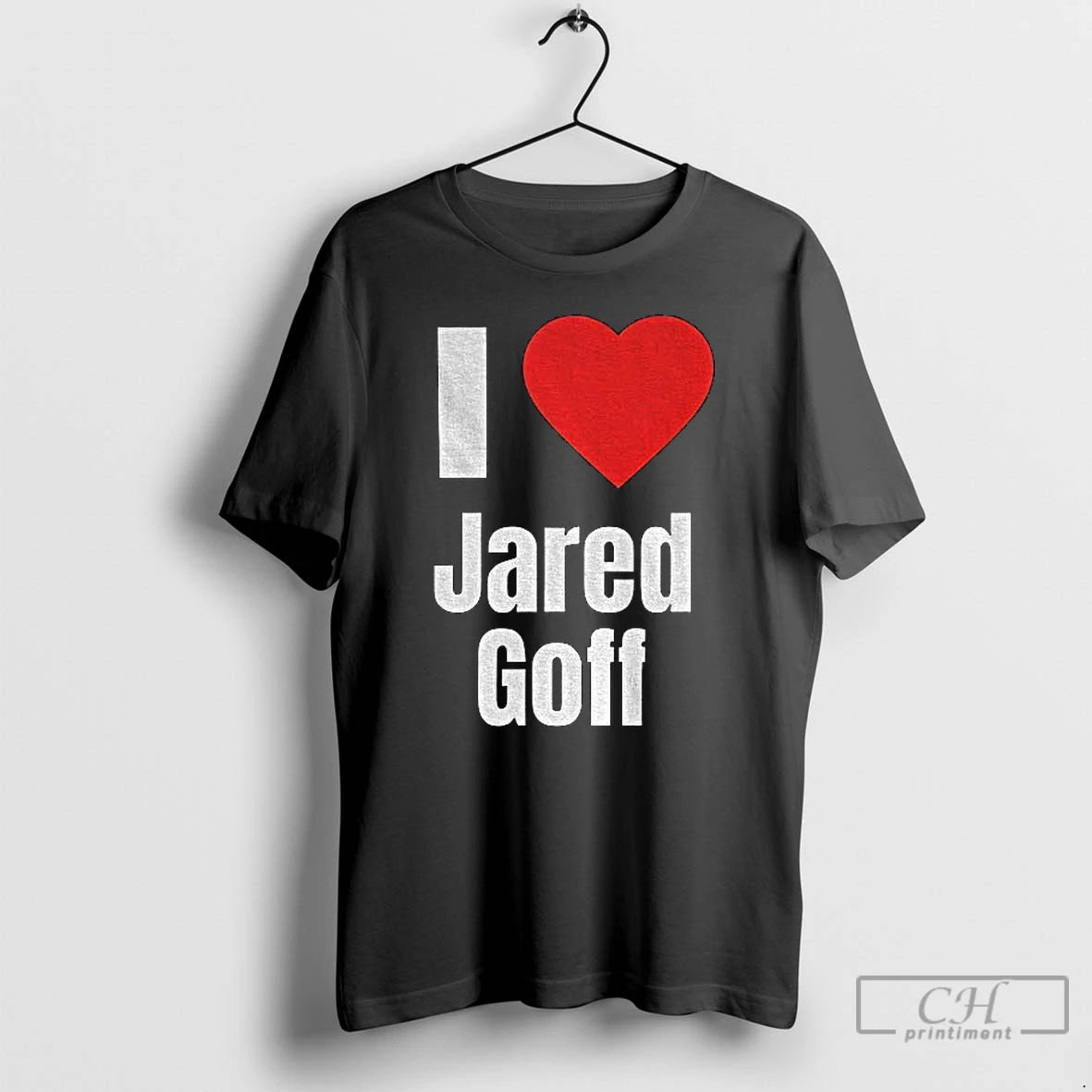 Classic I Heart Jared Goff T-Shirts, Hoodie, Sweatshirt | InkRitualCo.com